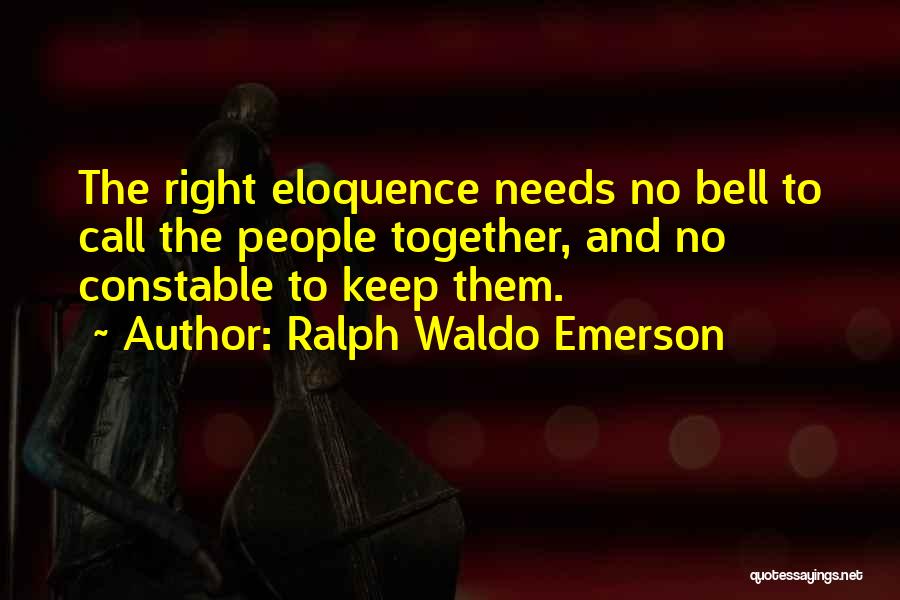 Constable Quotes By Ralph Waldo Emerson