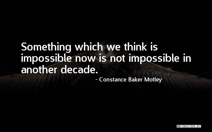 Constance Baker Motley Quotes 2262591 Constance Baker Motley Quotes 2262591