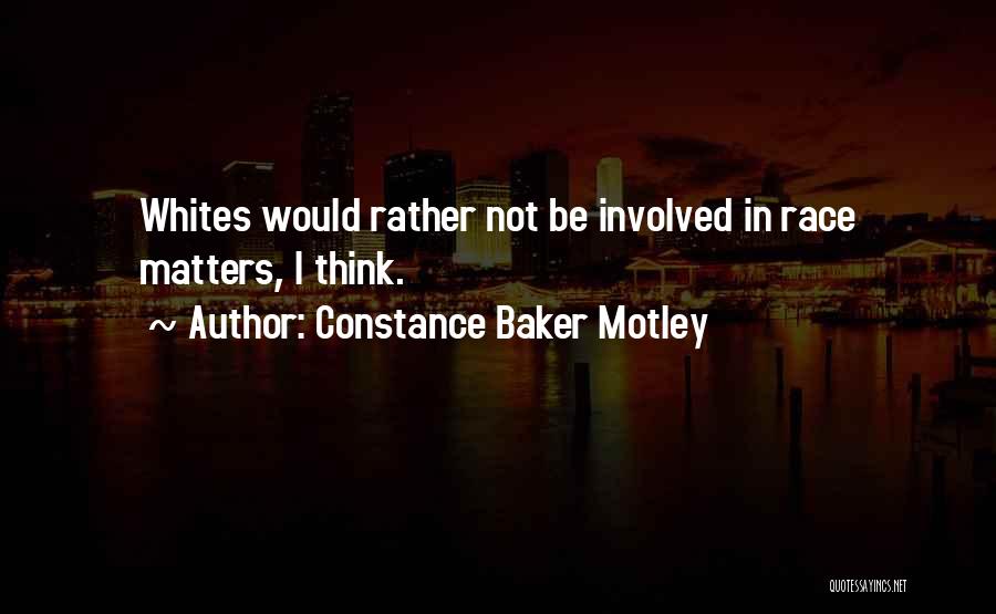 Constance Motley Quotes By Constance Baker Motley