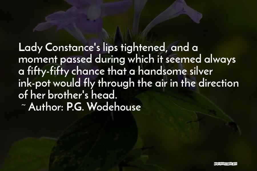 Constance Quotes By P.G. Wodehouse