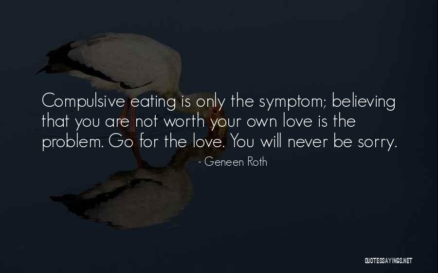 Constancies And Illusions Quotes By Geneen Roth Constancies And Illusions Quotes By Geneen Roth