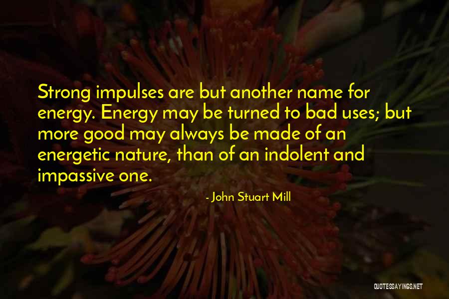 Constancio Miranda Quotes By John Stuart Mill Constancio Miranda Quotes By John Stuart Mill