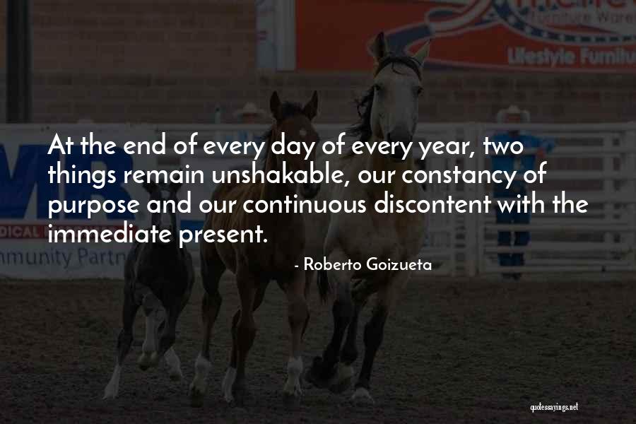 Constancy To Purpose Quotes By Roberto Goizueta Constancy To Purpose Quotes By Roberto Goizueta
