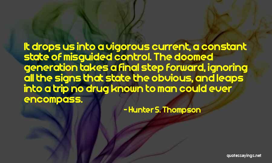 Constant And Control Quotes By Hunter S. Thompson Constant And Control Quotes By Hunter S. Thompson