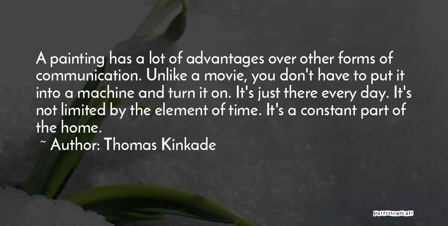 Constant Communication Quotes By Thomas Kinkade