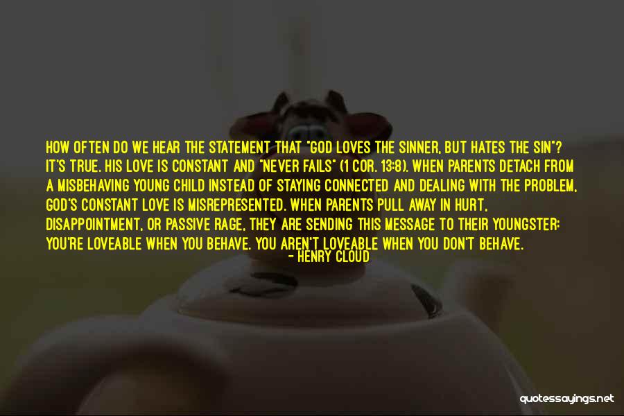 Constant Disappointment Quotes By Henry Cloud Constant Disappointment Quotes By Henry Cloud