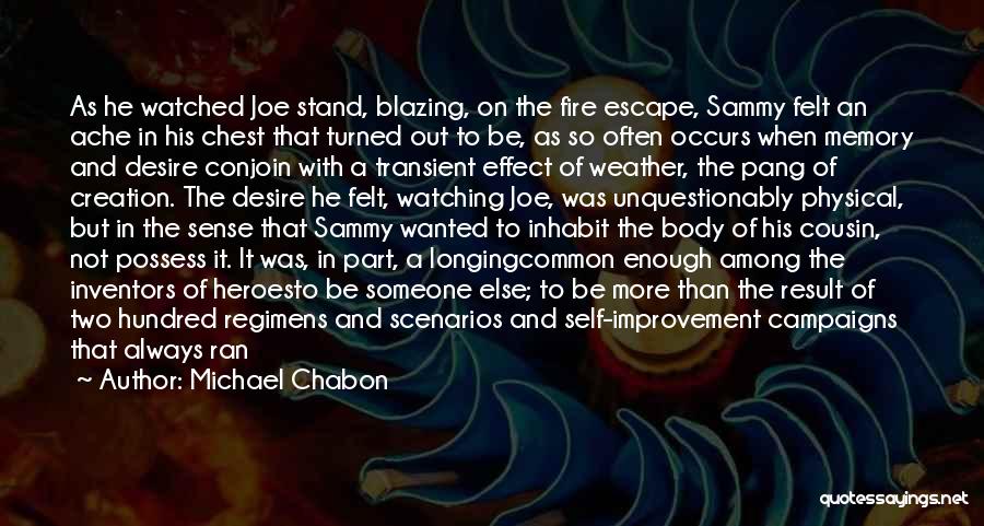 Constant Effort Quotes By Michael Chabon