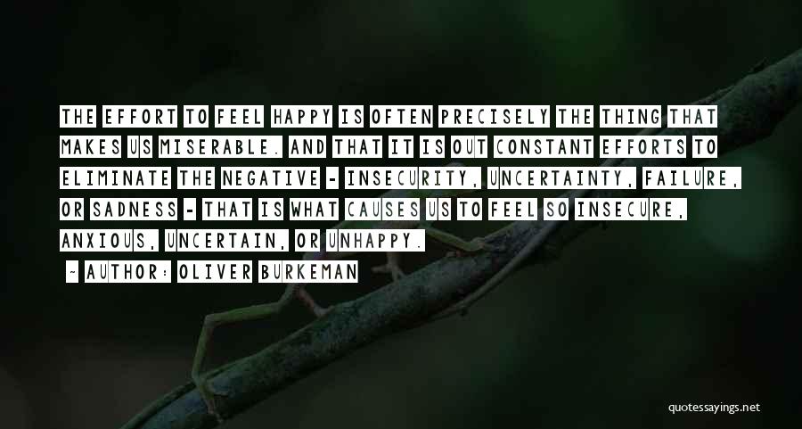 Constant Effort Quotes By Oliver Burkeman