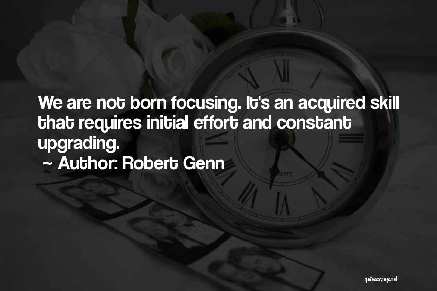 Constant Effort Quotes By Robert Genn