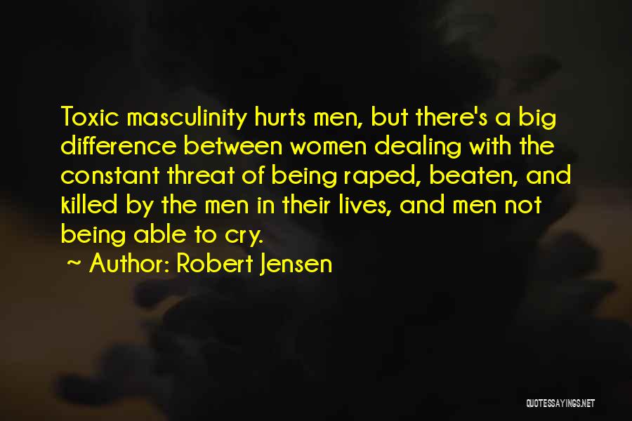 Constant Hurt Quotes By Robert Jensen