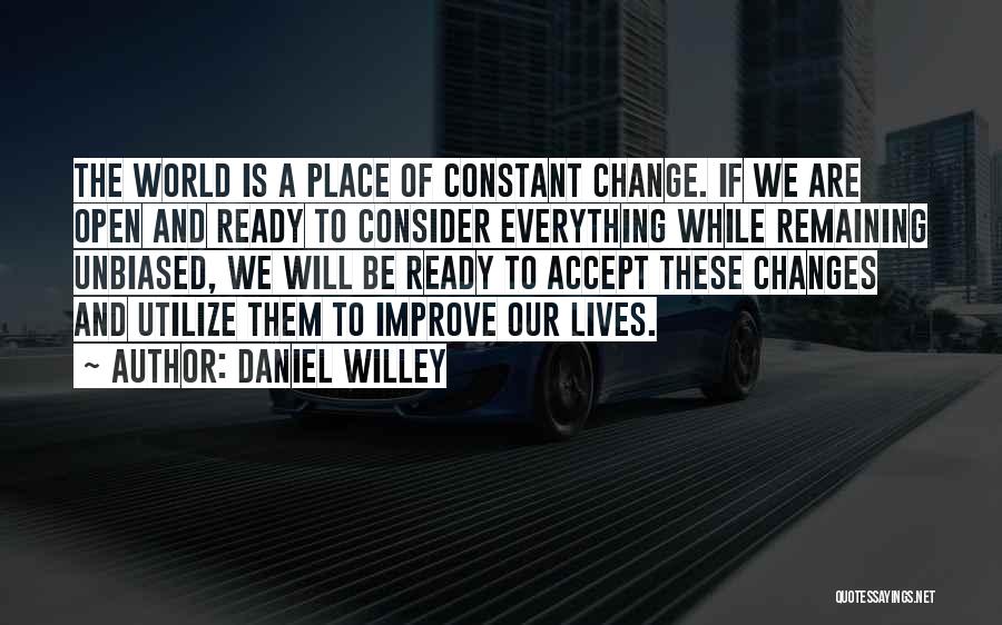 Constant Improvement Quotes By Daniel Willey