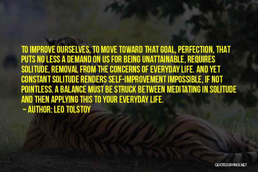 Constant Improvement Quotes By Leo Tolstoy