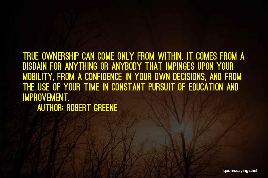 Constant Improvement Quotes By Robert Greene