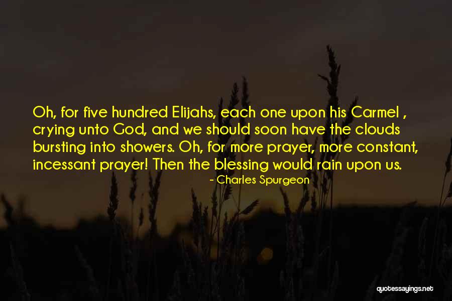 Constant Prayer Quotes By Charles Spurgeon