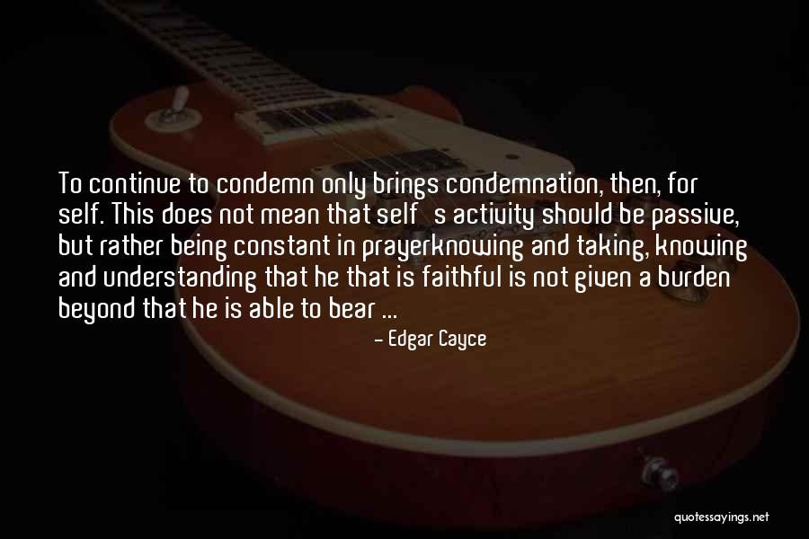 Constant Prayer Quotes By Edgar Cayce