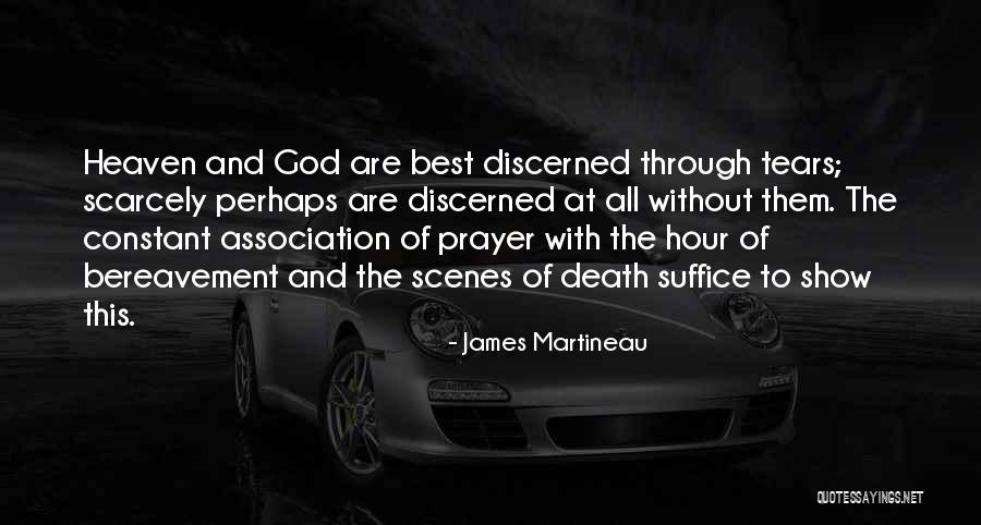 Constant Prayer Quotes By James Martineau