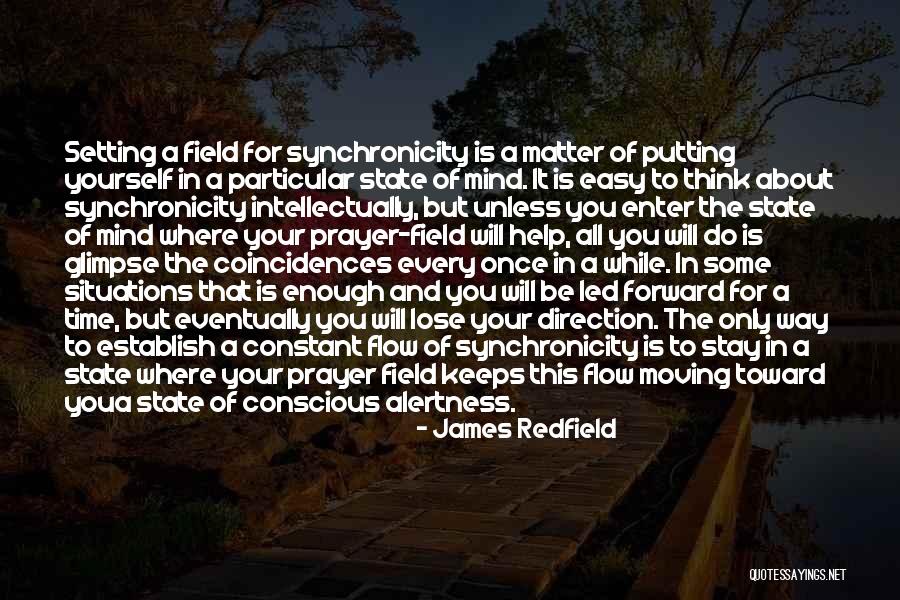 Constant Prayer Quotes By James Redfield