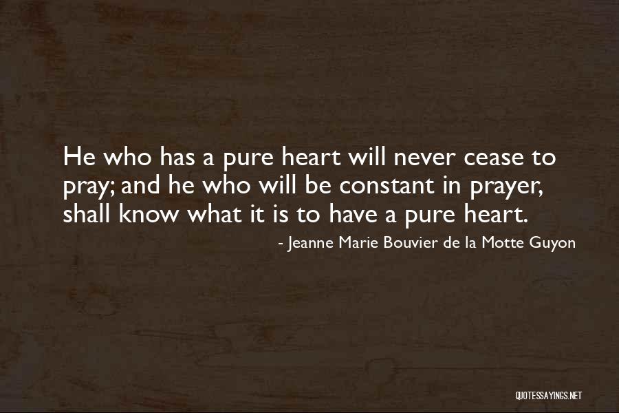 Constant Prayer Quotes By Jeanne Marie Bouvier De La Motte Guyon