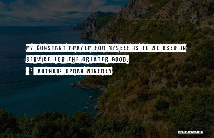Constant Prayer Quotes By Oprah Winfrey