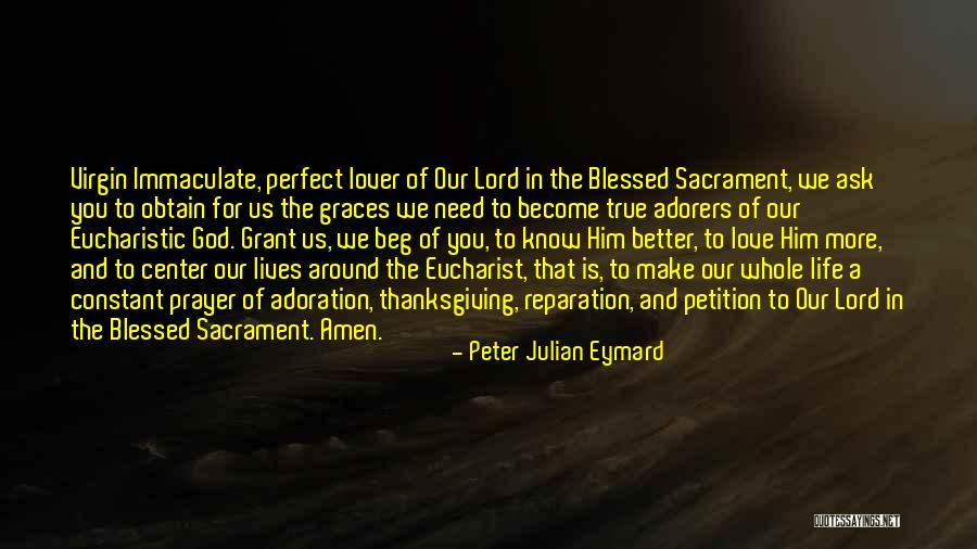 Constant Prayer Quotes By Peter Julian Eymard