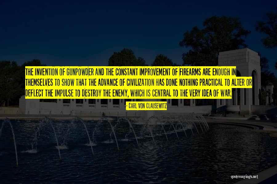 Constant Self Improvement Quotes By Carl Von Clausewitz Constant Self Improvement Quotes By Carl Von Clausewitz