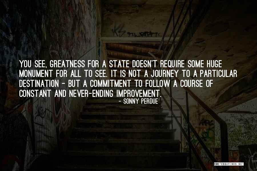 Constant Self Improvement Quotes By Sonny Perdue Constant Self Improvement Quotes By Sonny Perdue