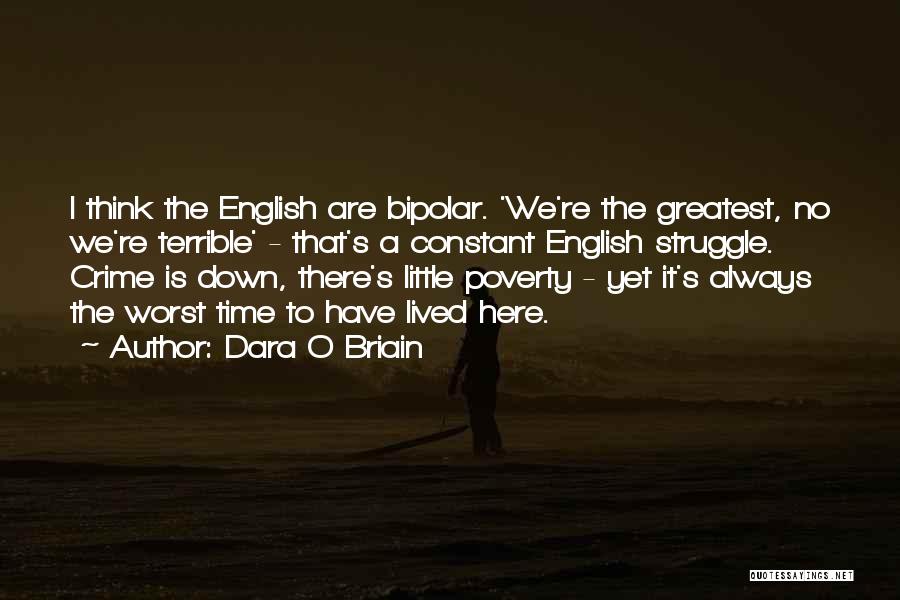 Constant Struggle Quotes By Dara O Briain