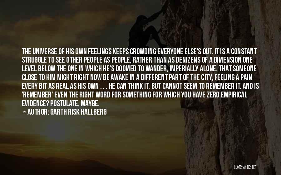 Constant Struggle Quotes By Garth Risk Hallberg