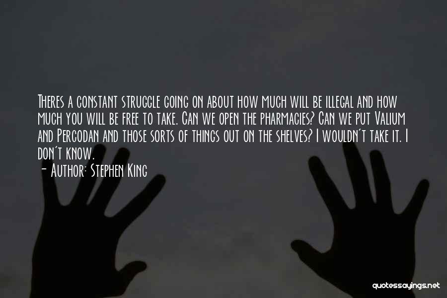 Constant Struggle Quotes By Stephen King