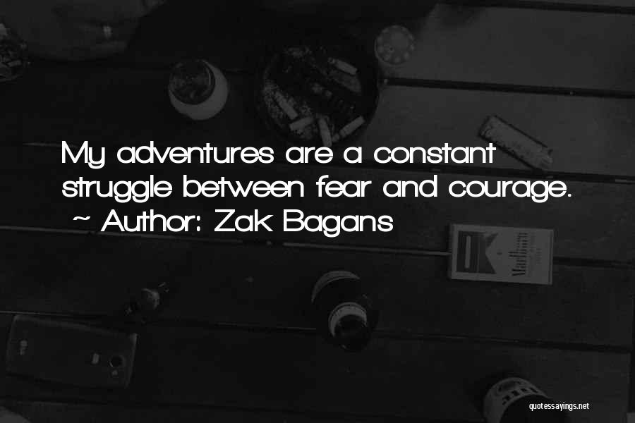 Constant Struggle Quotes By Zak Bagans