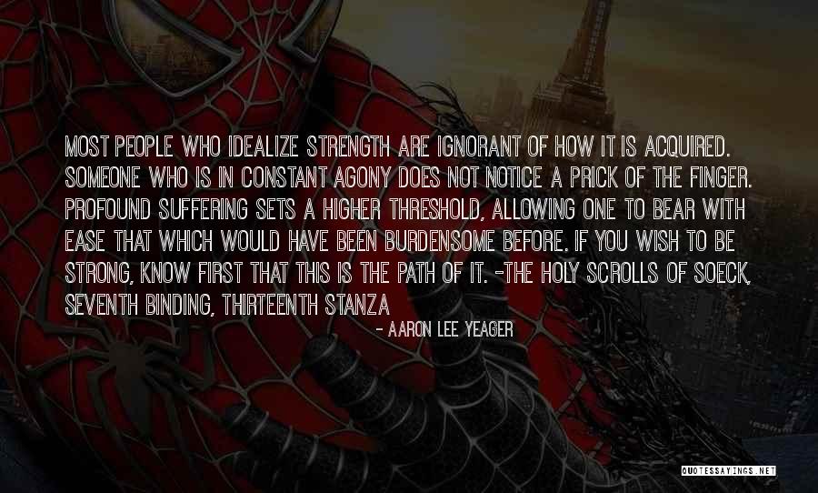Constant Suffering Quotes By Aaron Lee Yeager Constant Suffering Quotes By Aaron Lee Yeager