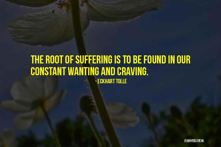Constant Suffering Quotes By Eckhart Tolle