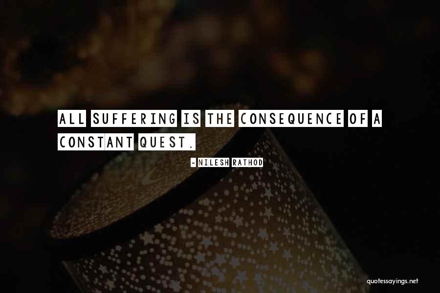 Constant Suffering Quotes By Nilesh Rathod Constant Suffering Quotes By Nilesh Rathod
