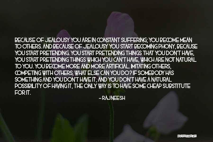 Constant Suffering Quotes By Rajneesh Constant Suffering Quotes By Rajneesh