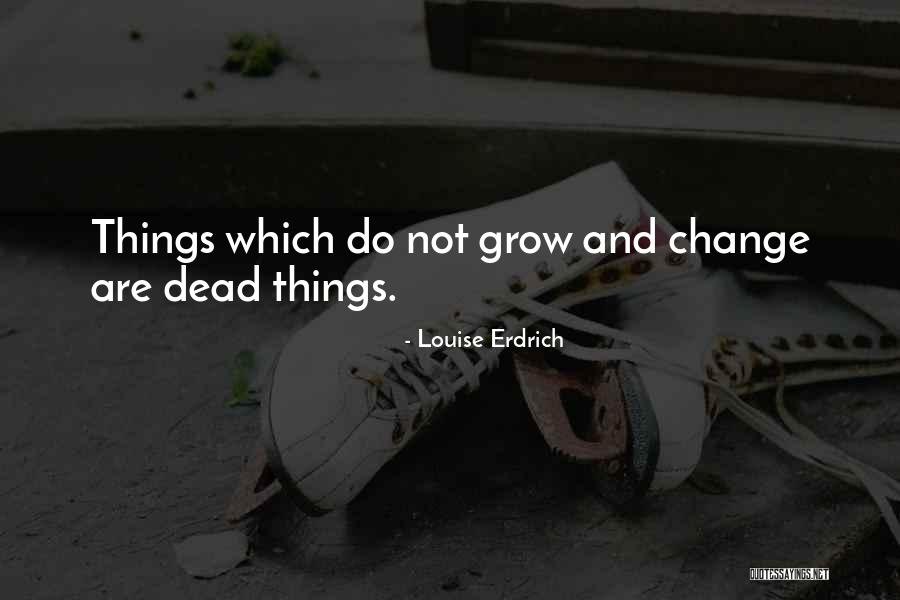 Constanta Cod Quotes By Louise Erdrich Constanta Cod Quotes By Louise Erdrich