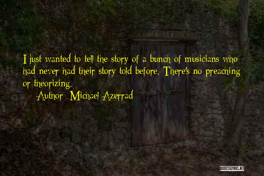 Constanta Cod Quotes By Michael Azerrad