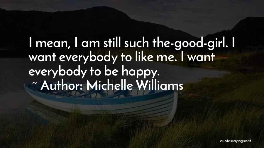 Constanta Cod Quotes By Michelle Williams