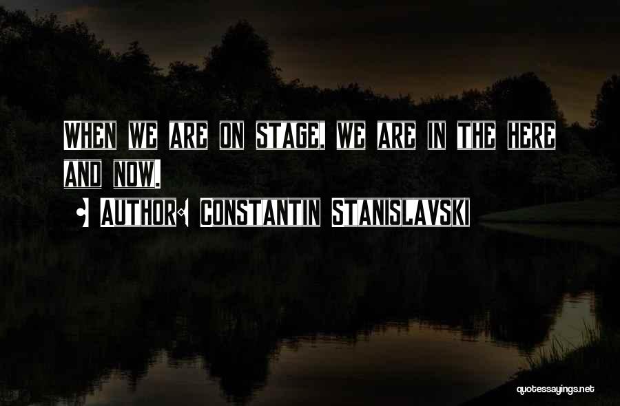 Constantin Stanislavski Quotes 1239340