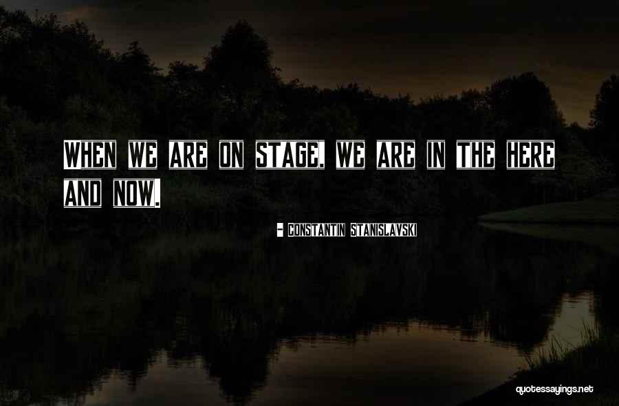 Constantin Stanislavski Quotes 1239340 Constantin Stanislavski Quotes 1239340