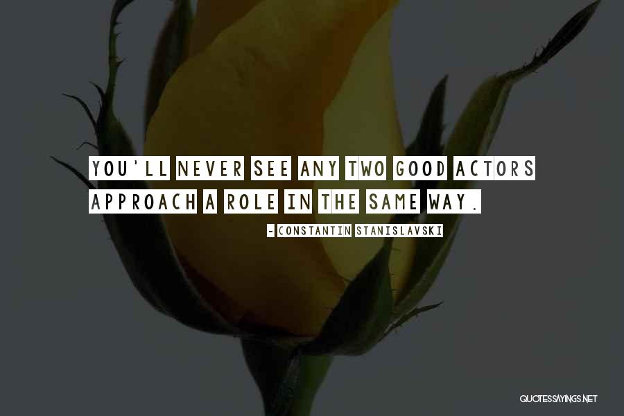 Constantin Stanislavski Quotes 936992 Constantin Stanislavski Quotes 936992