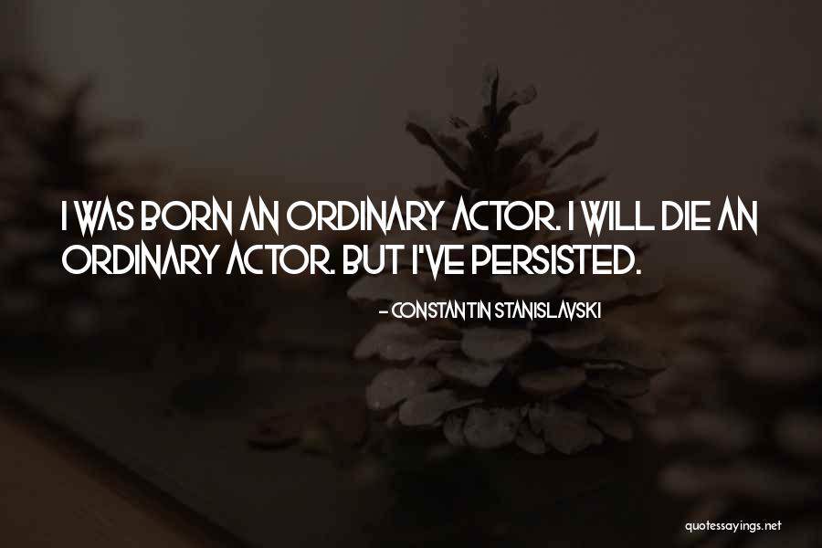 Constantin Stanislavski Quotes 944594 Constantin Stanislavski Quotes 944594