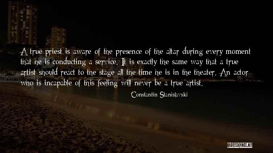 Constantin Stanislavski Quotes 977242 Constantin Stanislavski Quotes 977242