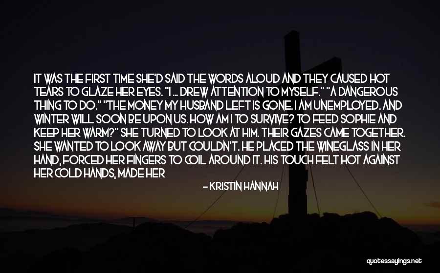 Constantina Boudouvas Quotes By Kristin Hannah Constantina Boudouvas Quotes By Kristin Hannah
