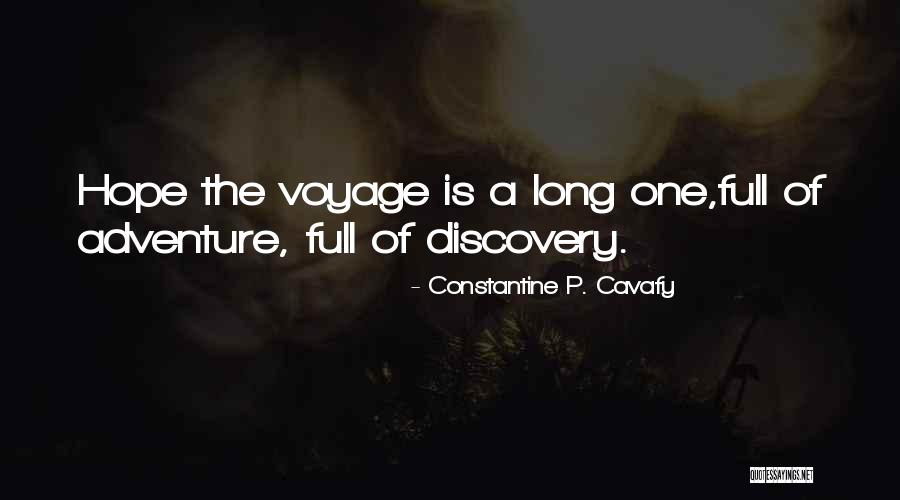 Constantine Cavafy Quotes By Constantine P. Cavafy Constantine Cavafy Quotes By Constantine P. Cavafy