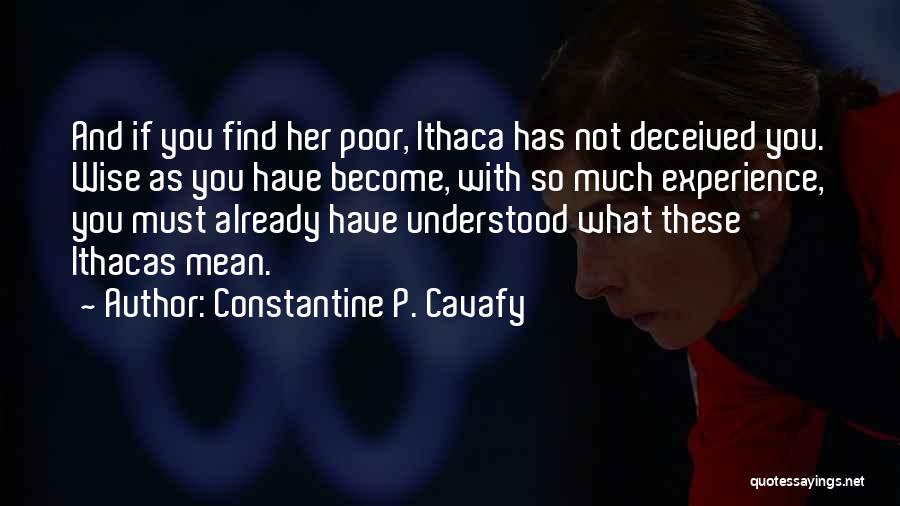 Constantine Cavafy Quotes By Constantine P. Cavafy