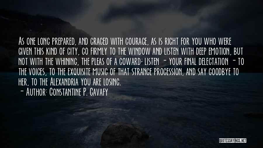 Constantine P. Cavafy Quotes 1628475