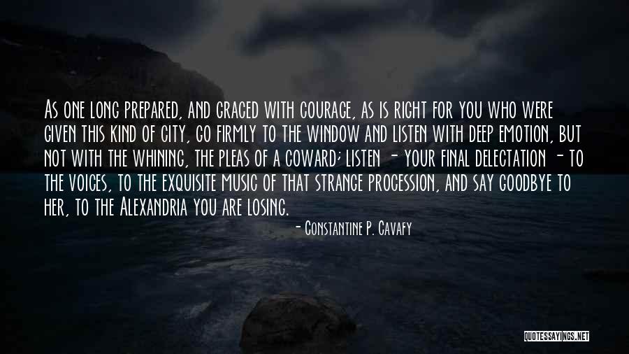 Constantine P. Cavafy Quotes 1628475 Constantine P. Cavafy Quotes 1628475