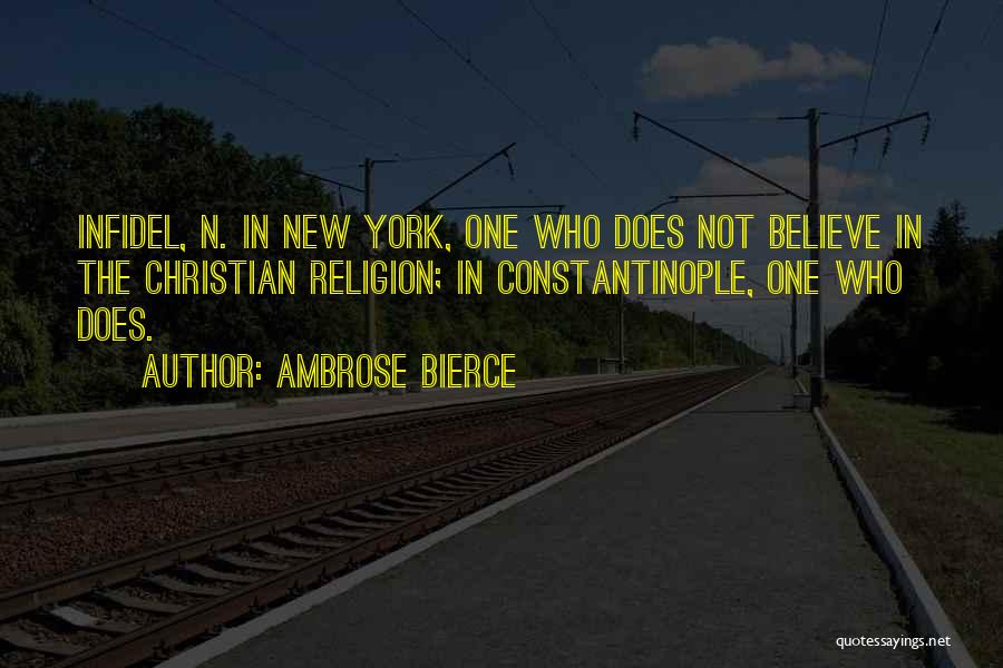 Constantinople Quotes By Ambrose Bierce