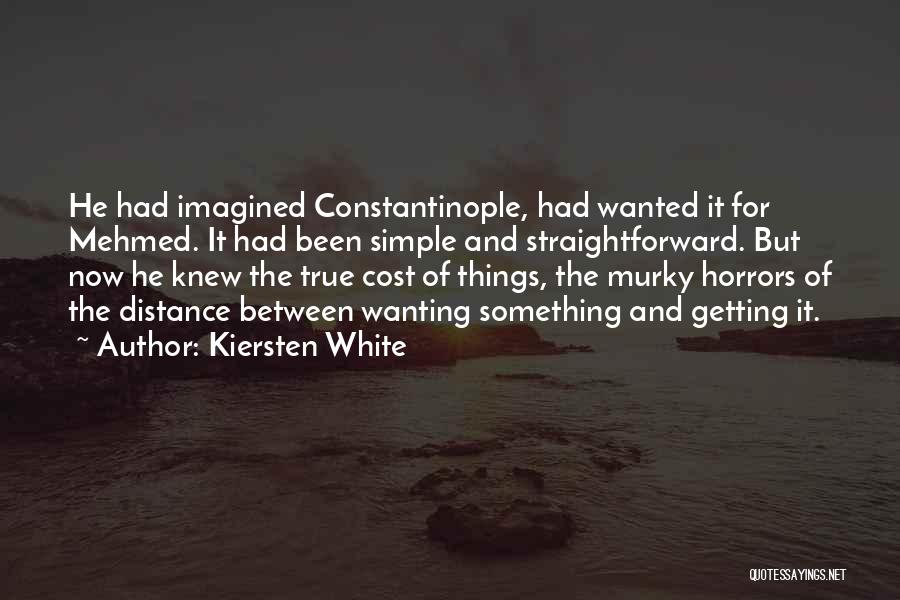 Constantinople Quotes By Kiersten White