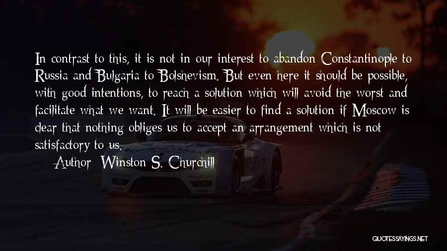 Constantinople Quotes By Winston S. Churchill